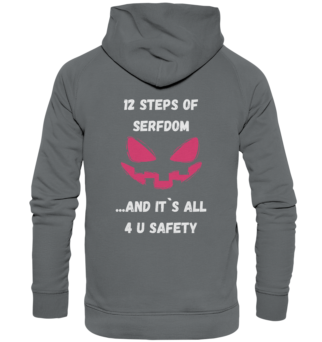 1st from 12 steps of serfdom - IT`S ALL 4 U SAFETY - RÜCKENDRUCK FARBIG (Herren, Men) - Basic Unisex Hoodie