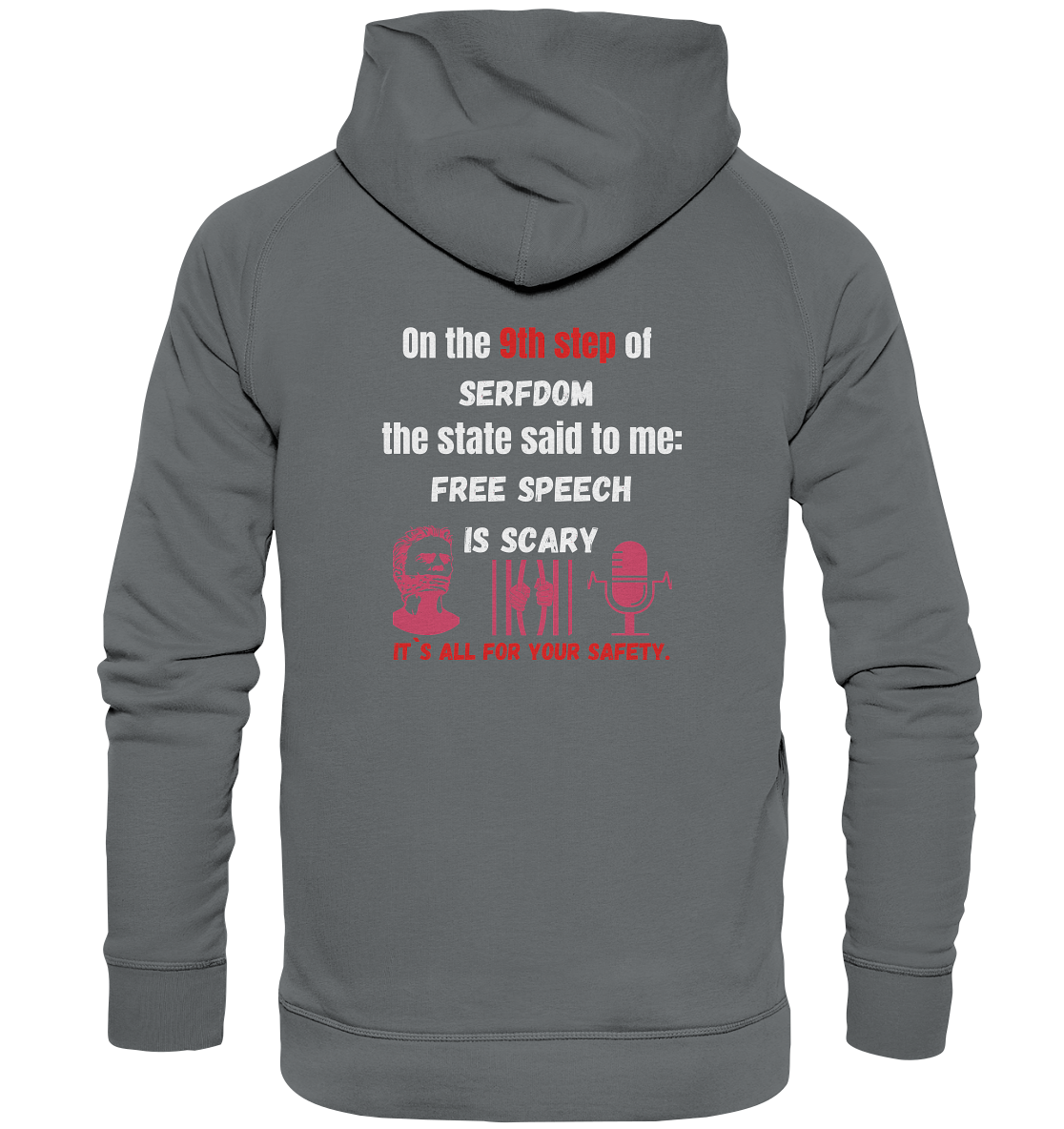 9th step of serfdom - FREE SPEECH IS SCARY - RÜCKENDRUCK (Herren, Men) - Basic Unisex Hoodie