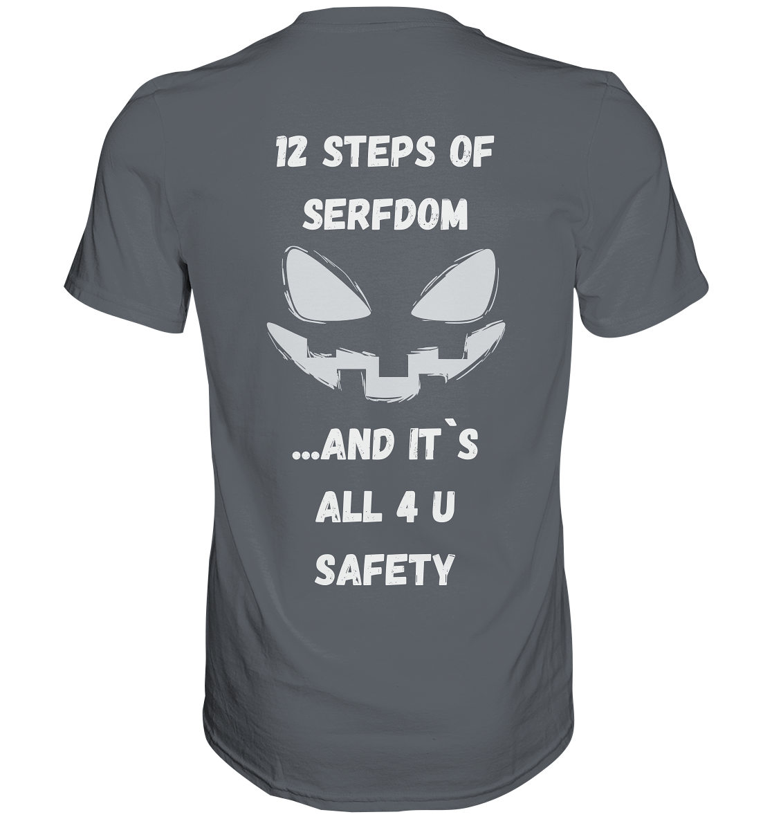 1st from 12 steps of serfdom - IT`S ALL 4 U SAFETY - RÜCKENDRUCK (men) - Classic Shirt