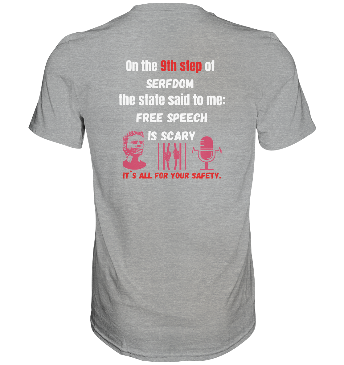 9th step of serfdom - FREE SPEECH IS SCARY - RÜCKENDRUCK (Herren, Men) - Classic Shirt