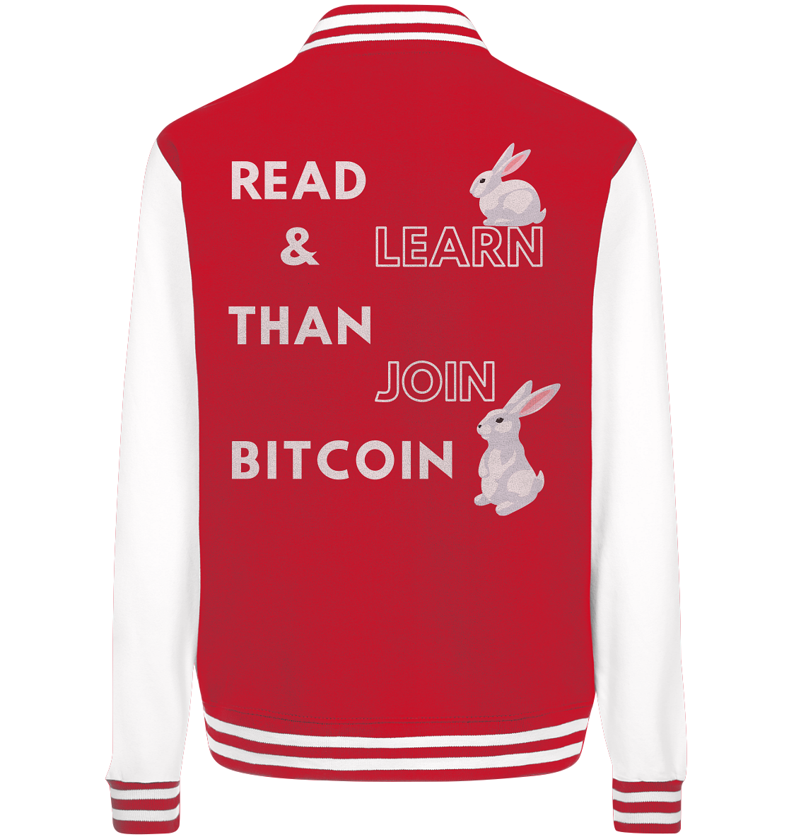 READ & LEARN THAN JOIN BITCOIN - Bunny Version - Ladies Collection - College Jacket