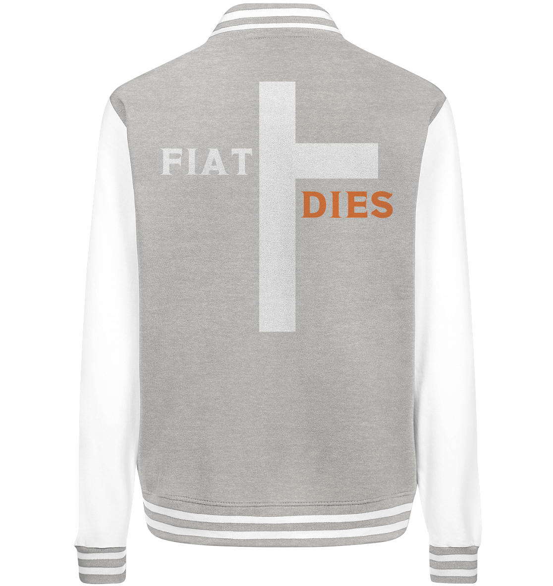 FIAT DIES (Version: "FIAT" in weiss, "DIES" in orange) - College Jacket