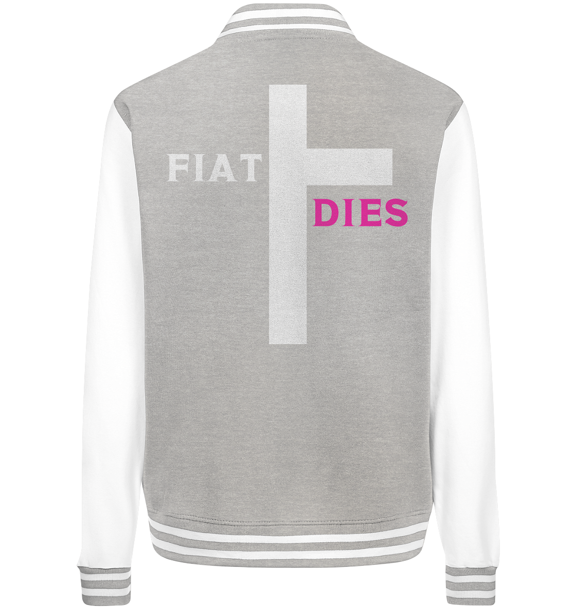 FIAT DIES - (Variante "FIAT" Teil des Kreuzes) - College Jacket