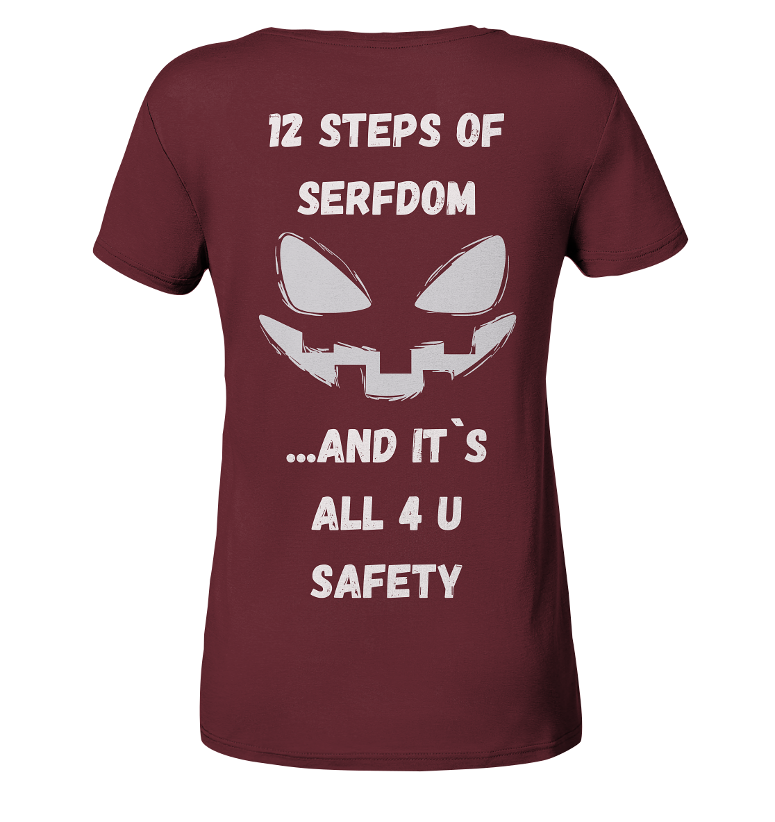 On the 1st step of serfdom the state said to me: IT`S ALL 4 YOUR SAFETY (s/w) # RÜCKENDRUCK # (Ladies Collection 21% Rabatt bis zum Halving 2024) - Ladies Organic Basic Shirt