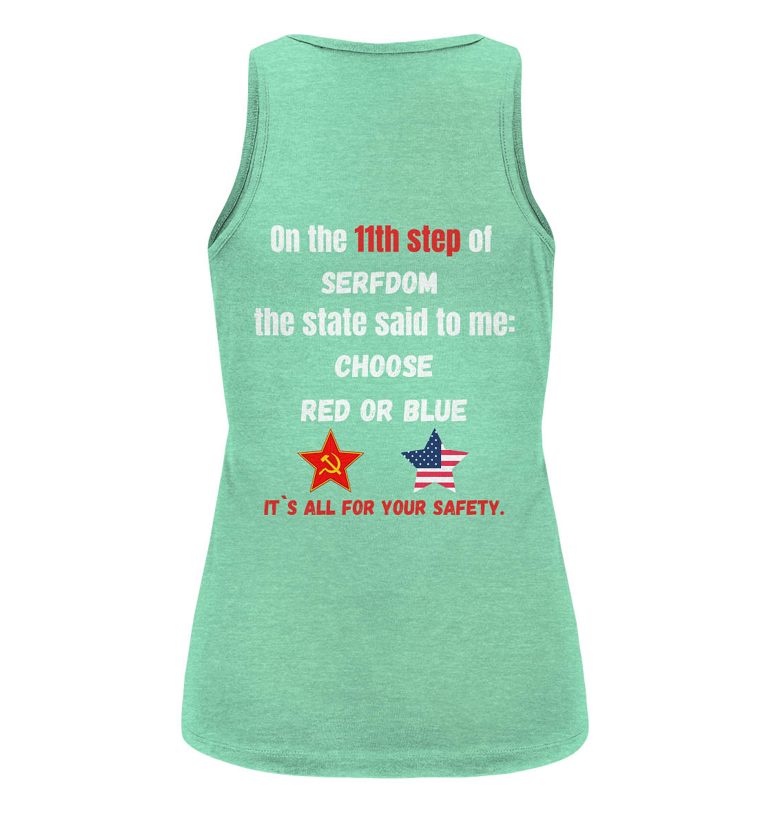 11th step of serfdom the state said to me: CHOOSE RED OR BLUE # RÜCKENDRUCK # (Ladies Collection 21% Rabatt bis zum Halving 2024) - Ladies Organic Tank-Top