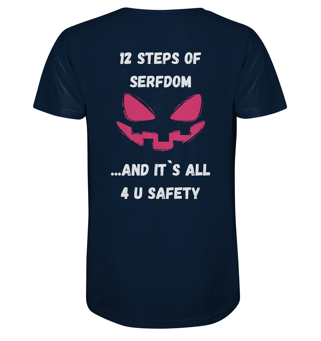1st from 12 steps of serfdom - IT`S ALL 4 U SAFETY - RÜCKENDRUCK FARBIG (Herren, Men) - Mens Organic V-Neck Shirt