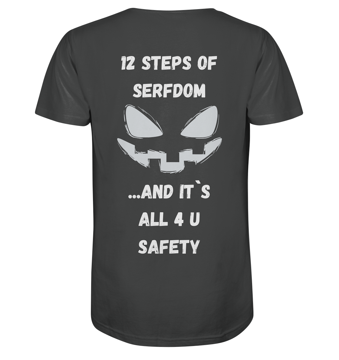 1st from 12 steps of serfdom - IT`S ALL 4 U SAFETY - RÜCKENDRUCK (men) - Organic Shirt