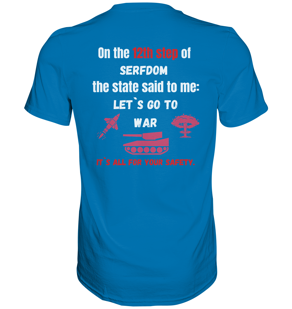 12th step of serfdom. Let`s go to war. # RÜCKENDRUCK # (Ladies Collection 21% Rabatt bis zum Halving 2024) - Premium Shirt