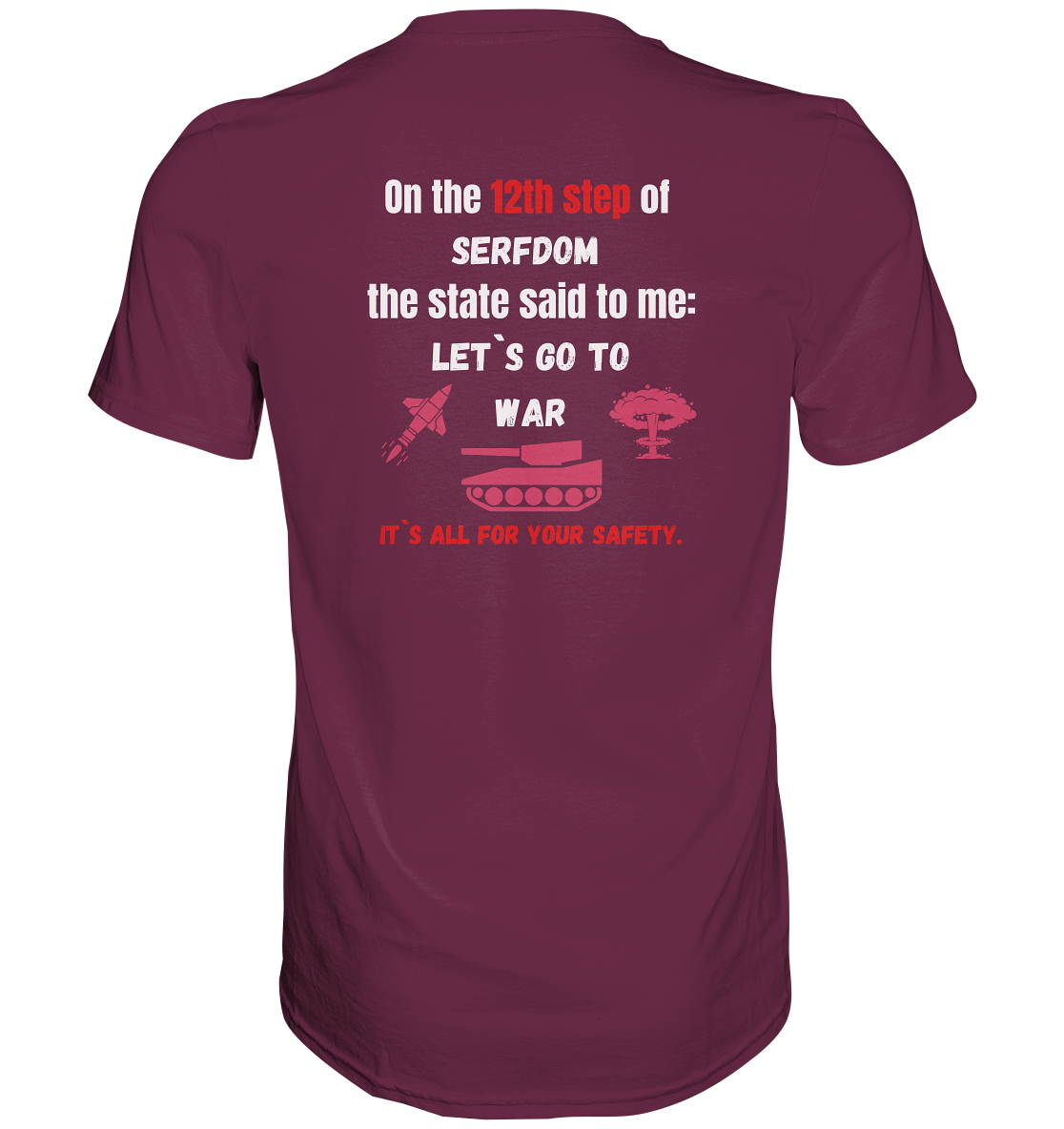 12th steps of serfdom - LET`S GO TO WAR - RÜCKENDRUCK (Herren, Men) - Premium Shirt