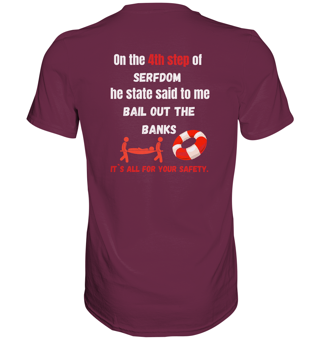 4th step of serfdom - BAIL OUT THE BANKS - RÜCKENDRUCK (Herren, Men) - Premium Shirt