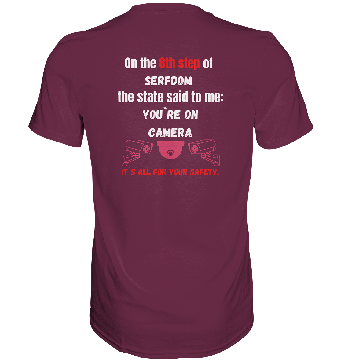 8th step of serfdom - YOU`RE ON CAMERA - RÜCKENDRUCK (Herren, Men) - Premium Shirt