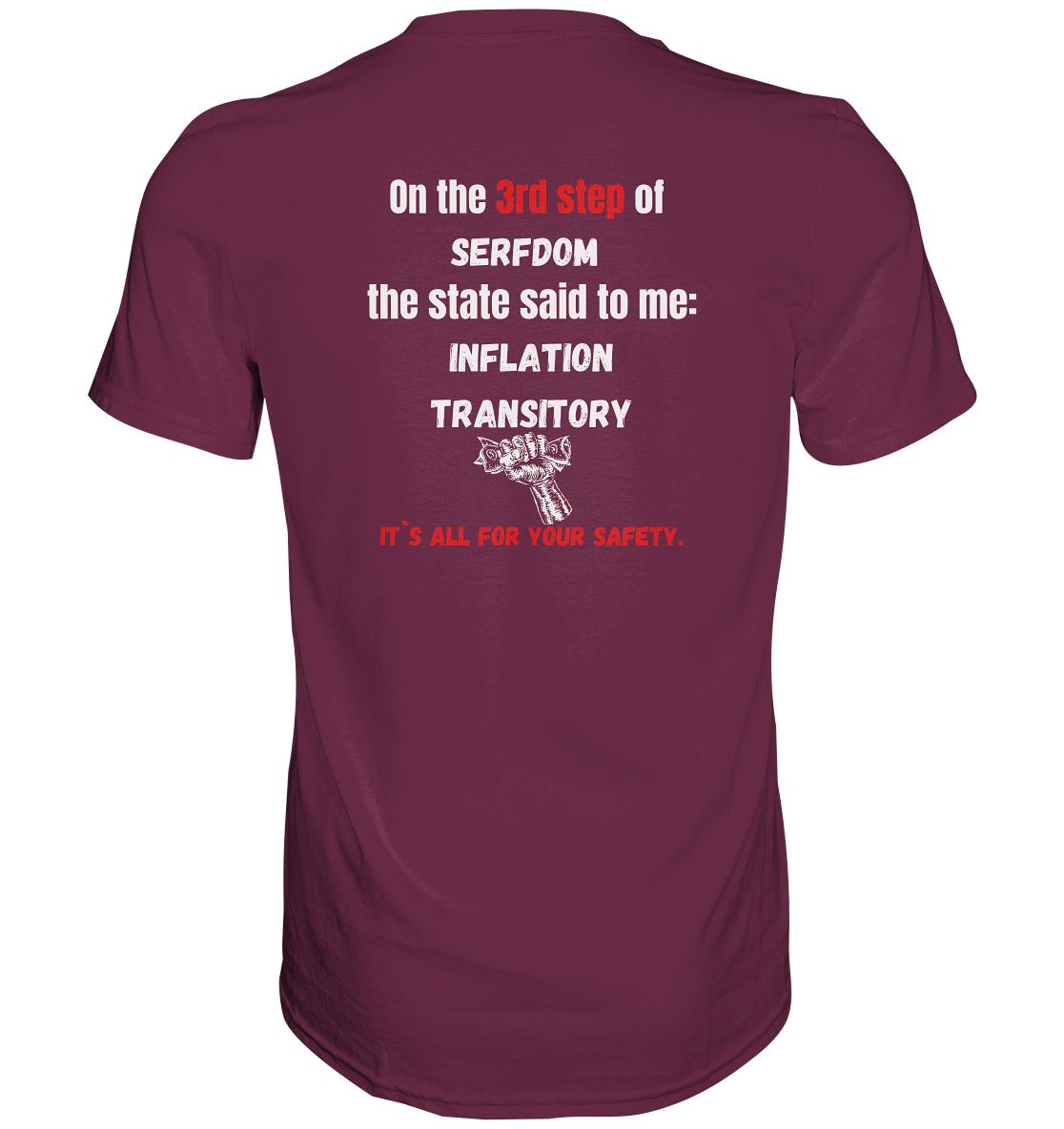 3rd step of serfdom - INFLATION TRANSITORY - RÜCKENDRUCK (Herren, Men) - Premium Shirt