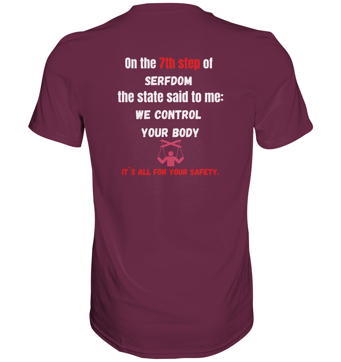 7th step of serfdom - WE CONTROL YOUR BODY - RÜCKENDRUCK (Herren, Men) - Premium Shirt