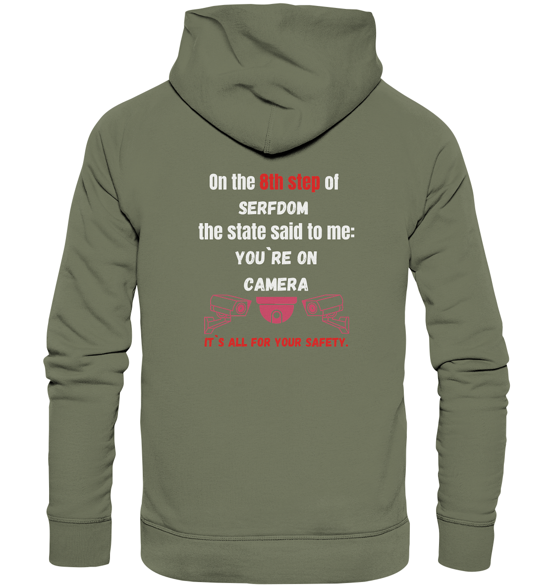 8th step of serfdom - YOU`RE ON CAMERA - RÜCKENDRUCK (Herren, Men) - Premium Unisex Hoodie
