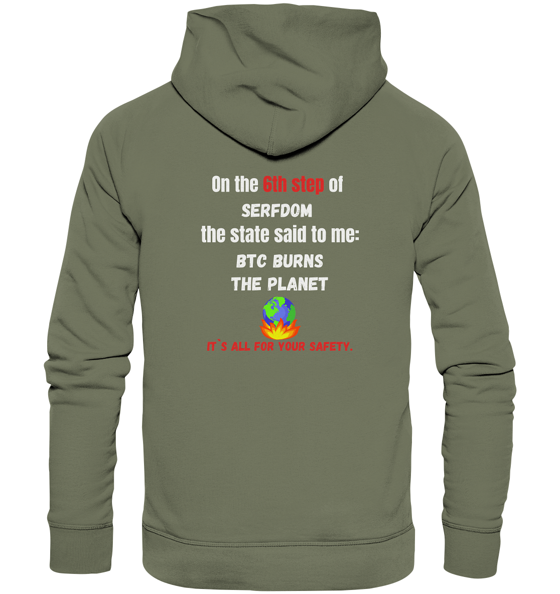 6th step of serfdom - BTC BURNS THE PLANET - RÜCKENDRUCK (Herren, Men) - Premium Unisex Hoodie