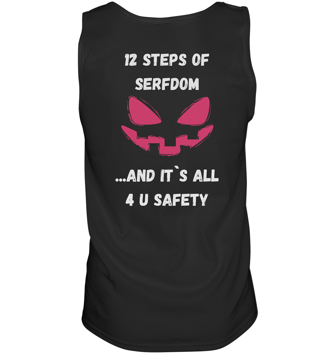 1st from 12 steps of serfdom - IT`S ALL 4 U SAFETY - RÜCKENDRUCK FARBIG (Herren, Men) - Tank-Top