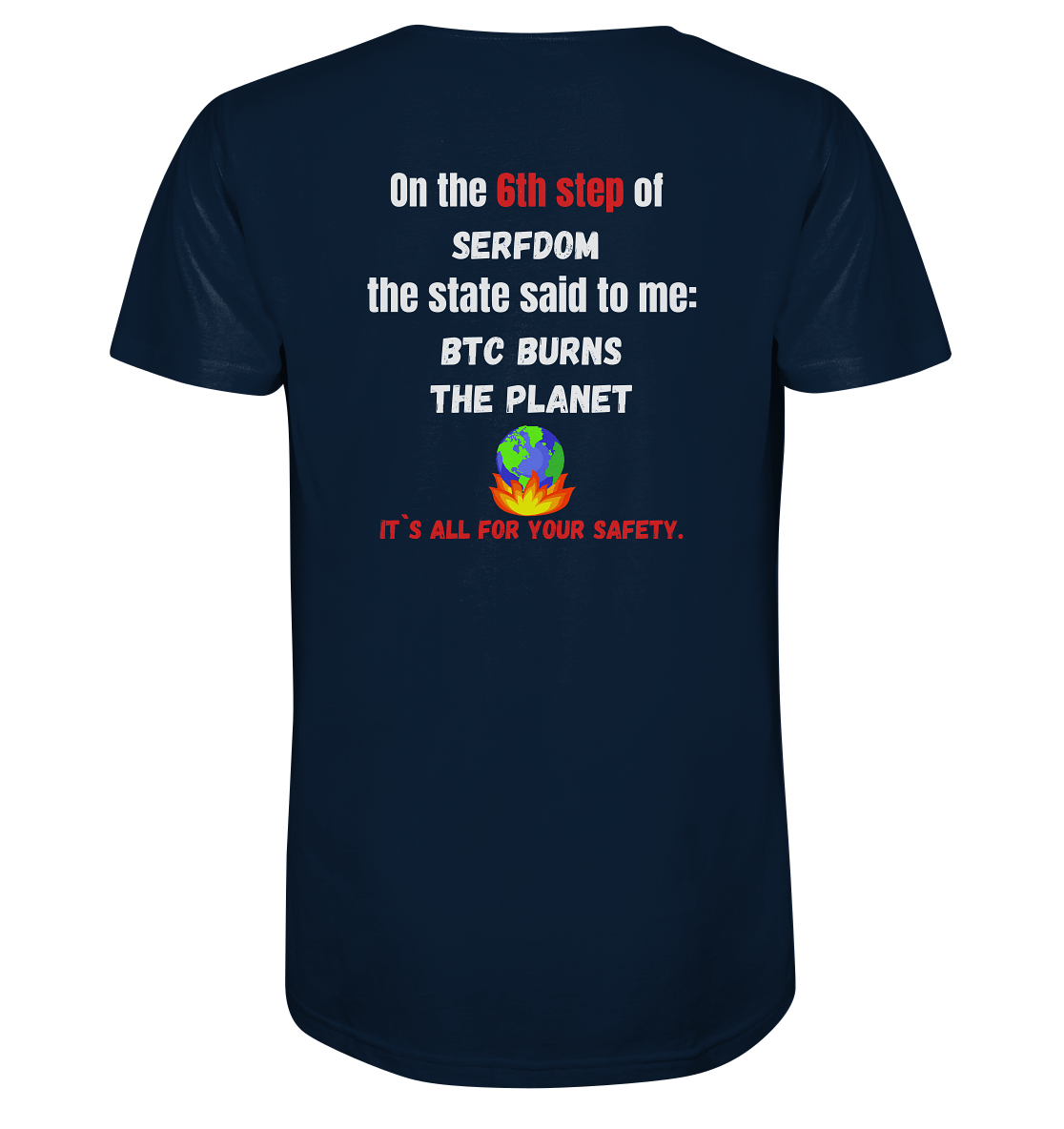 6th step of serfdom - BTC BURNS THE PLANET - RÜCKENDRUCK (Herren, Men) - V-Neck Shirt