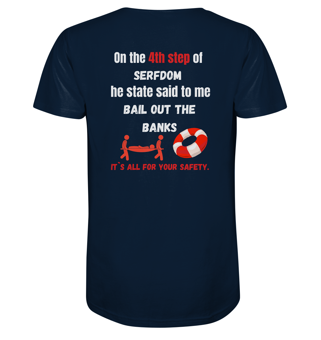 4th step of serfdom - BAIL OUT THE BANKS - RÜCKENDRUCK (Herren, Men) - V-Neck Shirt