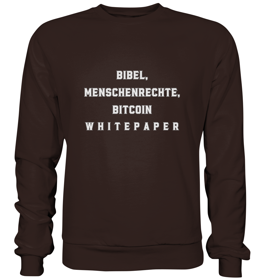 BIBEL, MENSCHENRECHTE, BITCOIN W H I T E P A P E R - Basic Sweatshirt