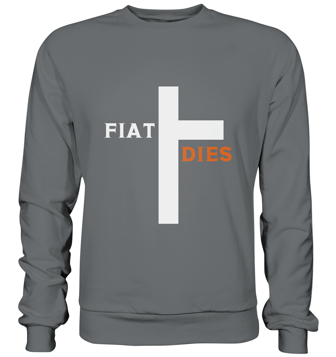 FIAT DIES (Version: "FIAT" in weiss, "DIES" in orange) - Basic Sweatshirt