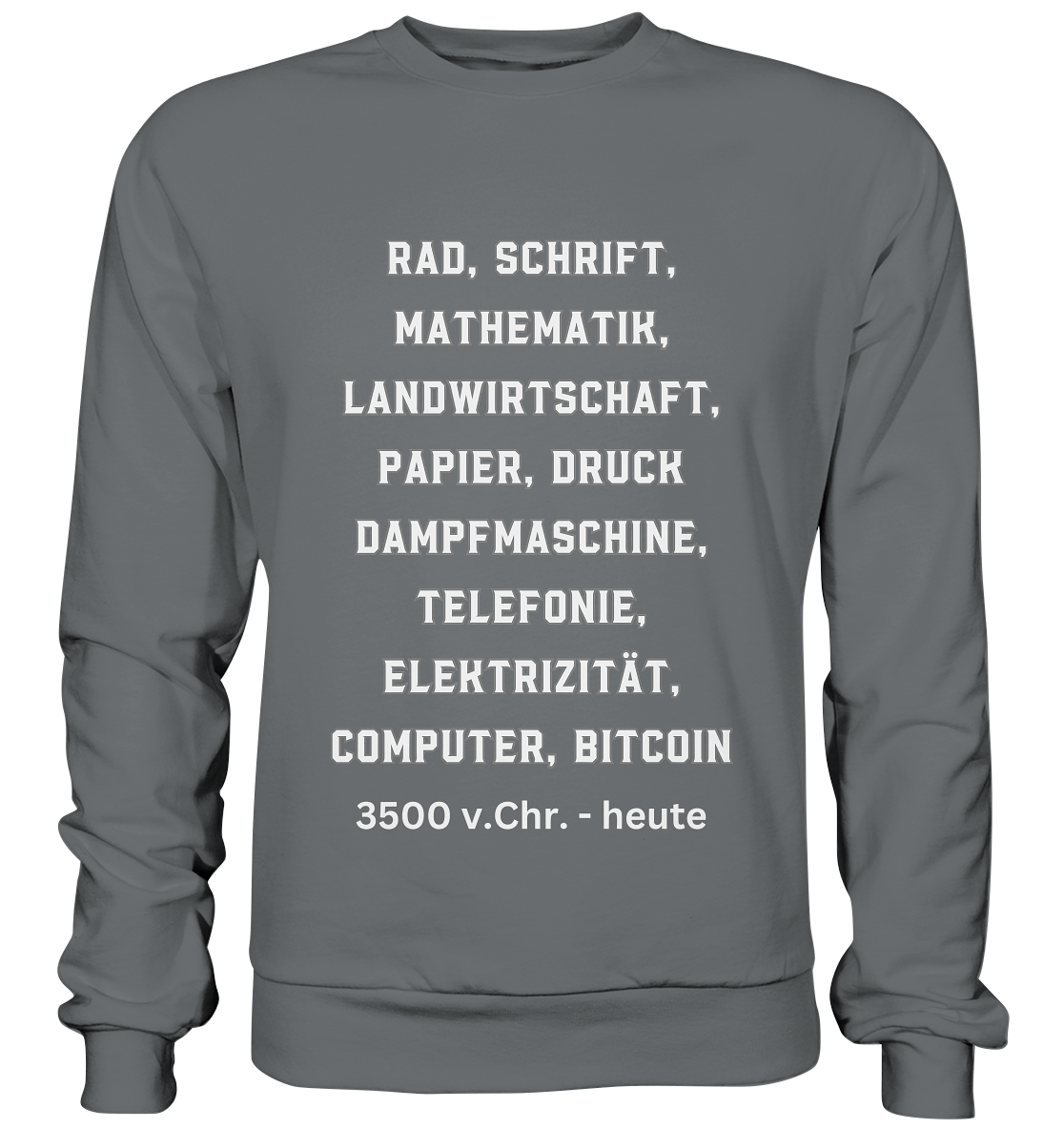 Erfindungen 3500 v. Chr. bis heute zu Bitcoin - Basic Sweatshirt