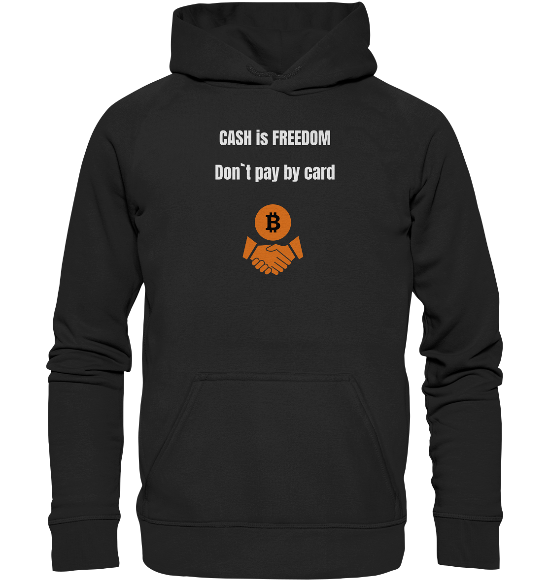 CASH is FREEDOM. Don`t pay by card (Ladies Collection 21% Rabatt bis zum Halving 2024) Kopie - Basic Unisex Hoodie
