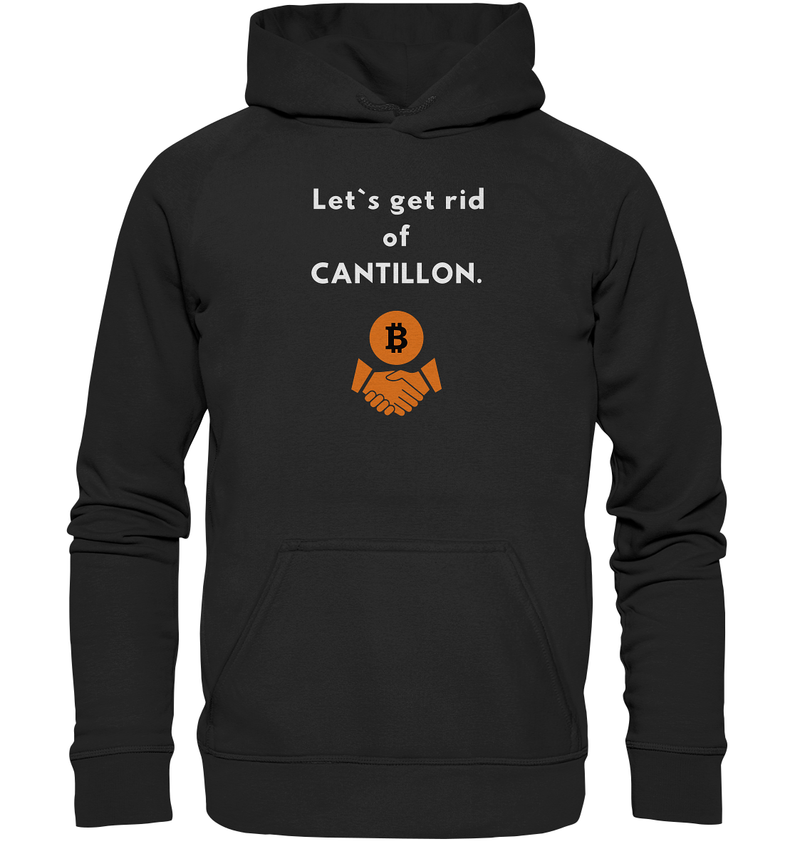 Let`s get rid of CANTILLON. (Ladies Collection 21% Rabatt bis zum Halving 2024) - Basic Unisex Hoodie