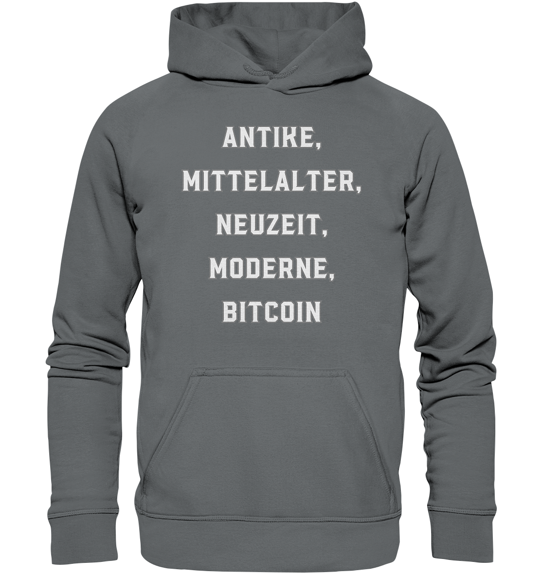 ANTIKE, MITTELALTER, NEUZEIT, MODERNE, BITCOIN - Ladies Collection - Basic Unisex Hoodie