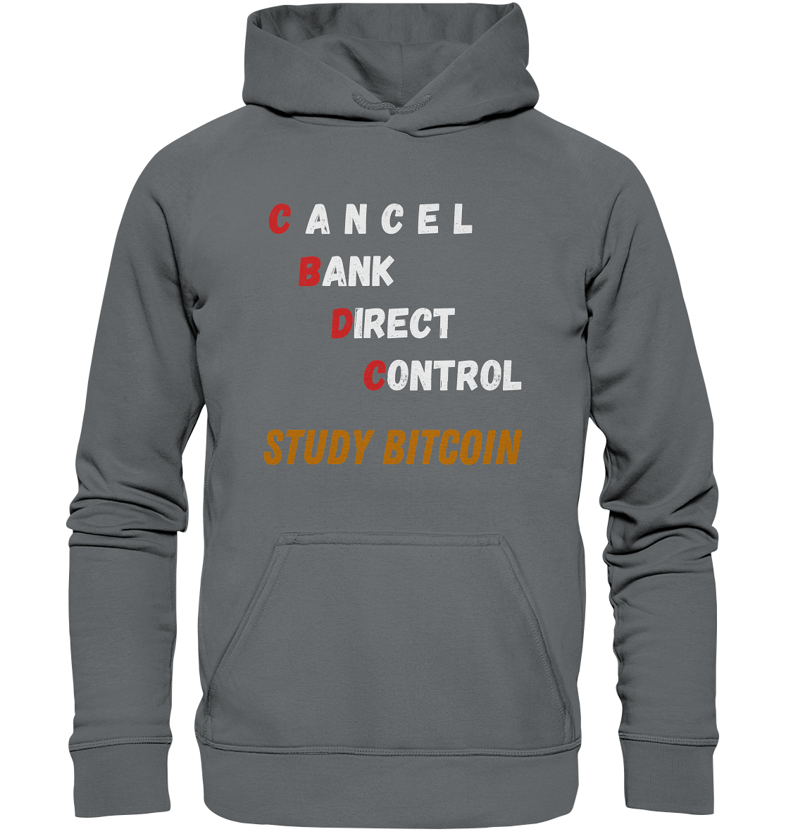 CBDC - CANCEL BANK DIRECT CONTROL - STUDY BITCOIN - Basic Unisex Hoodie