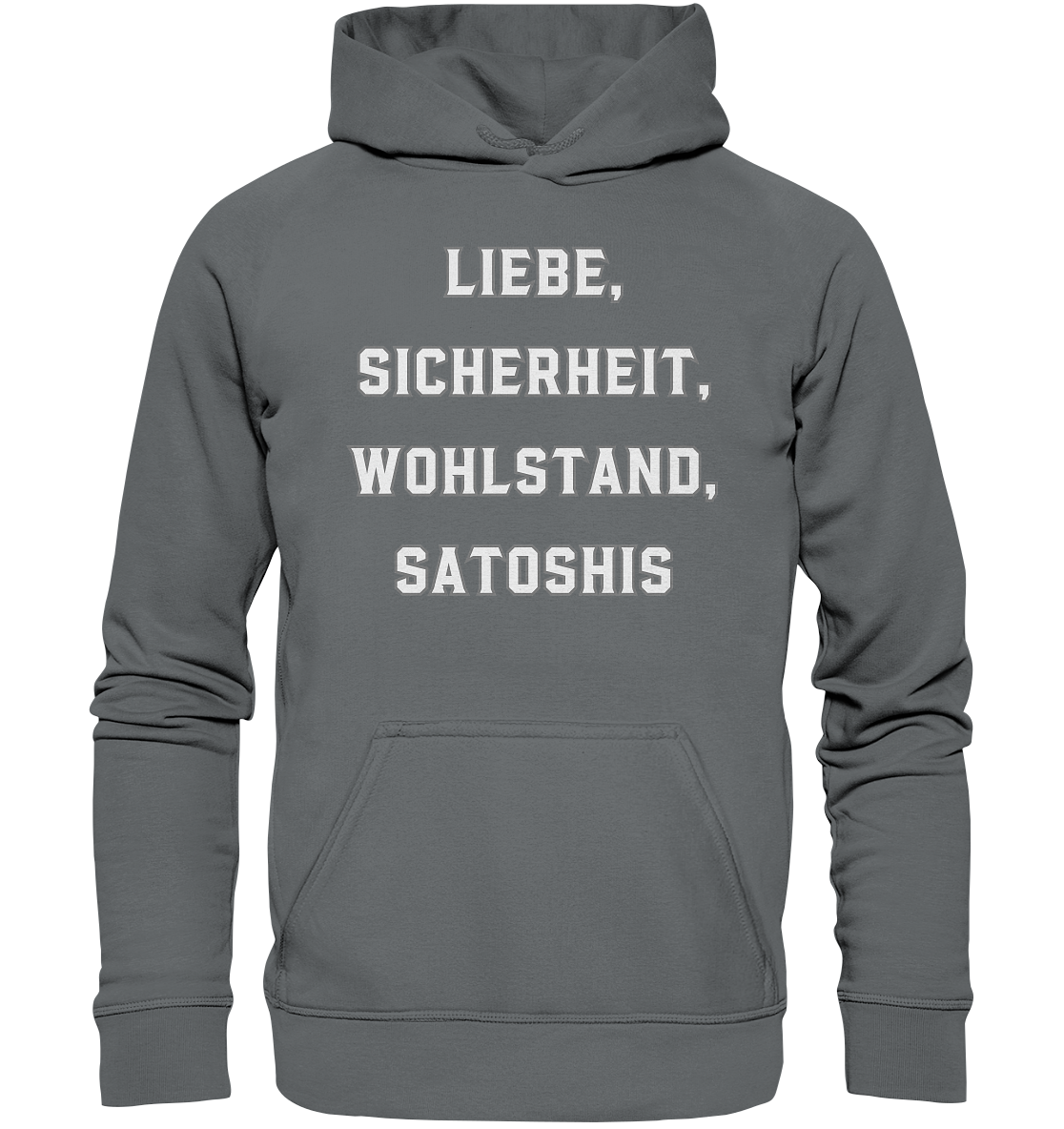 LIEBE, SICHERHEIT, WOHLSTAND, SATOSHIS - Ladies Collection - Basic Unisex Hoodie