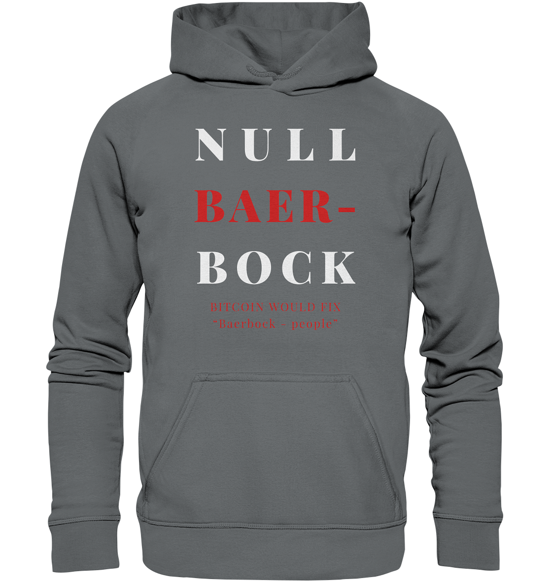 BAERBOCK? BITCOIN WOULD FIX "Baerbock-people" - STUDY BITCOIN - Basic Unisex Hoodie