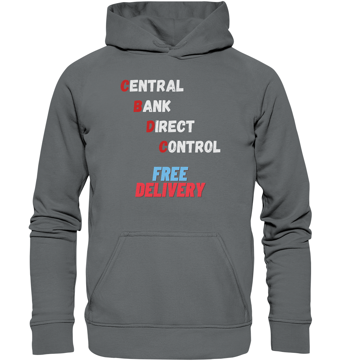 CENTRAL BANK DIRECT CONTROL - FREE DELIVERY (Ladies Collection 21% Rabatt bis zum Halving 2024) - Basic Unisex Hoodie