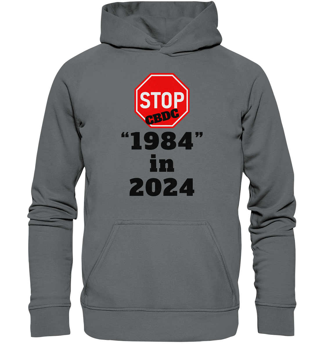 STOP CBDC "1984" in 2024 - Basic Unisex Hoodie