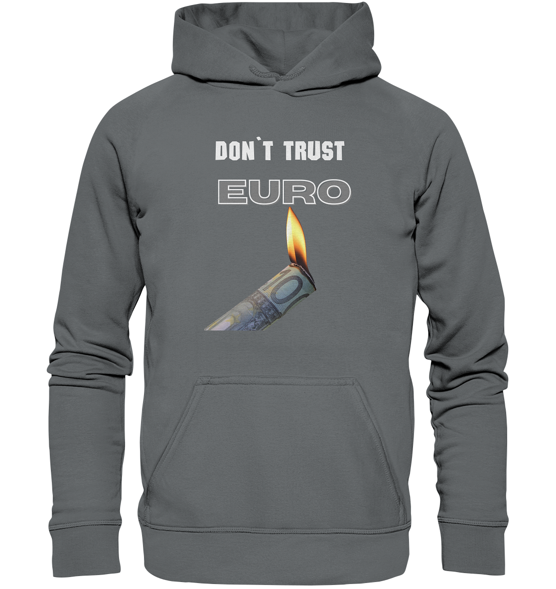 DON`T TRUST EURO - Basic Unisex Hoodie