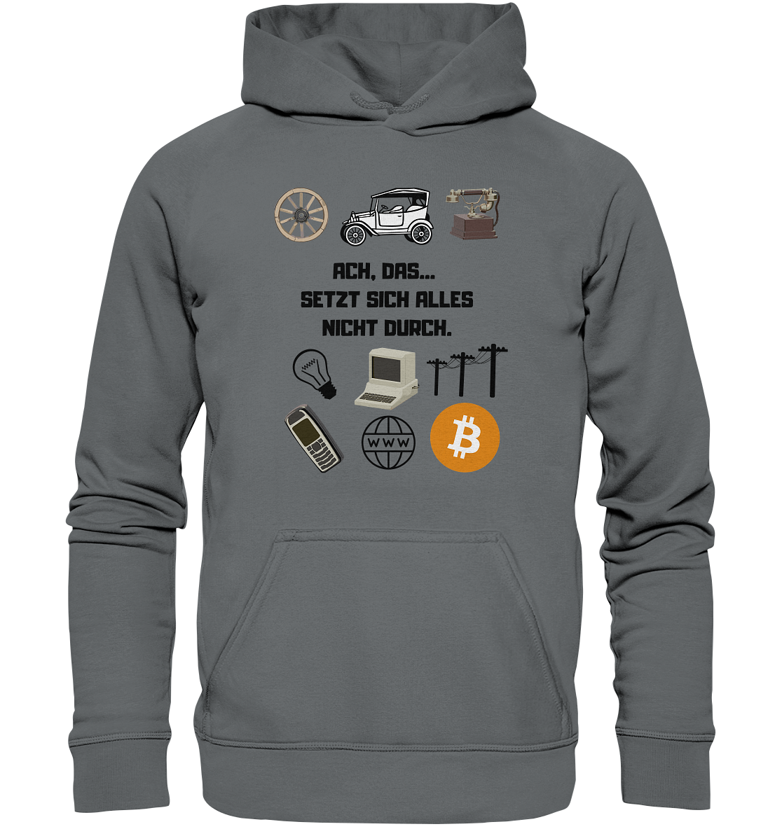 ACH, DAS... SETZT SICH ALLES NICHT DURCH. (Grafiken, BTC Symbol) - LADIES COLLECTION 21% automat. Rabatt bis zum Halving 2024 - Basic Unisex Hoodie