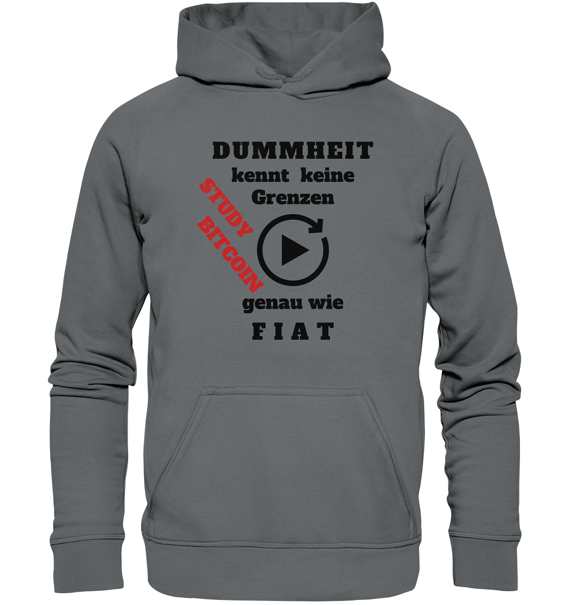 DUMMHEIT kennt keine Grenzen - genau wie FIAT - STUDY BITCOIN (schräg, rot) # ENDLOS-PLAYBUTTON - Ladies Collection 21% Rabatt bis zum Halving 2024 - Basic Unisex Hoodie