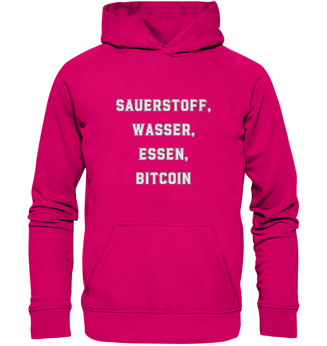 SAUERSTOFF, WASSER, ESSEN, BITCOIN - Basic Unisex Hoodie