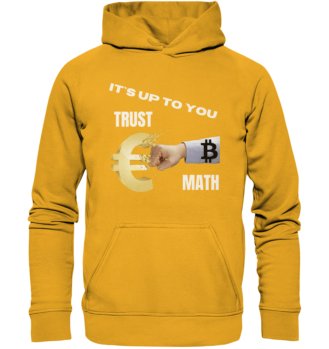 It`s up to you - TRUST or MATH - Basic Unisex Hoodie