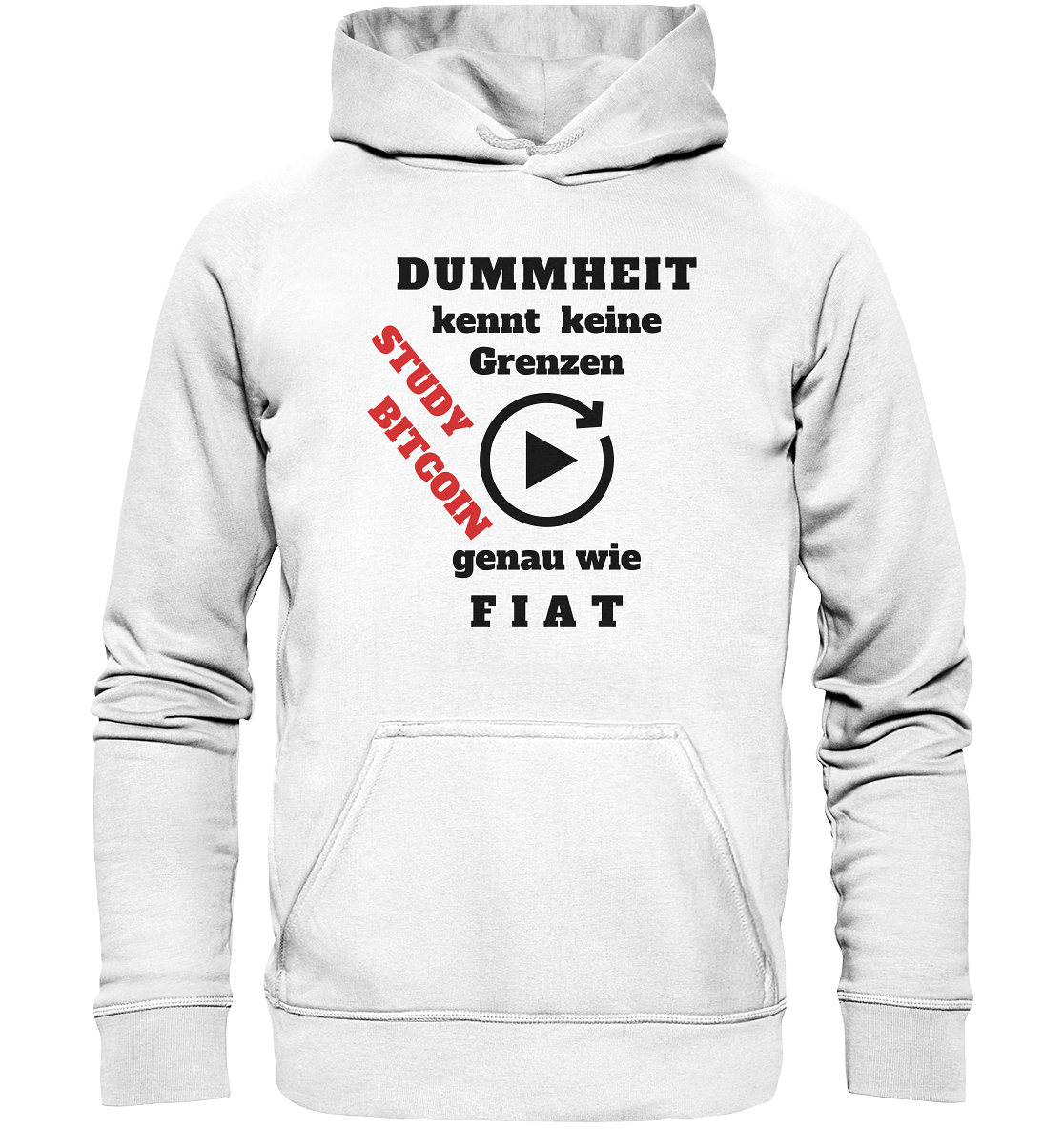 DUMMHEIT kennt keine Grenzen - genau wie FIAT - STUDY BITCOIN (schräg, rot) - Basic Unisex Hoodie