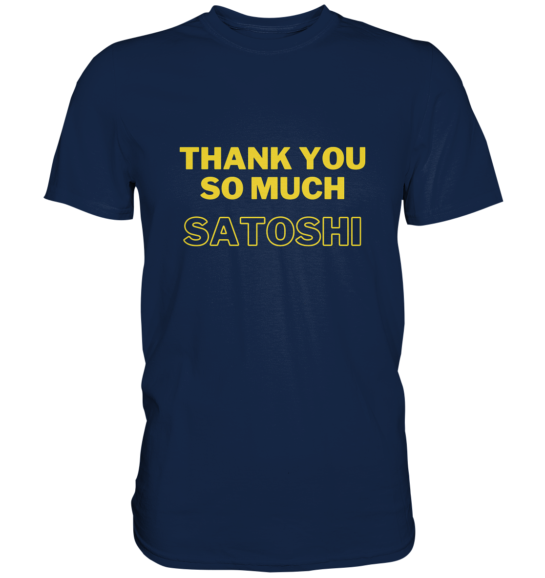 THANK YOU SO MUCH SATOSHI (gelbe Schrift) - Classic Shirt