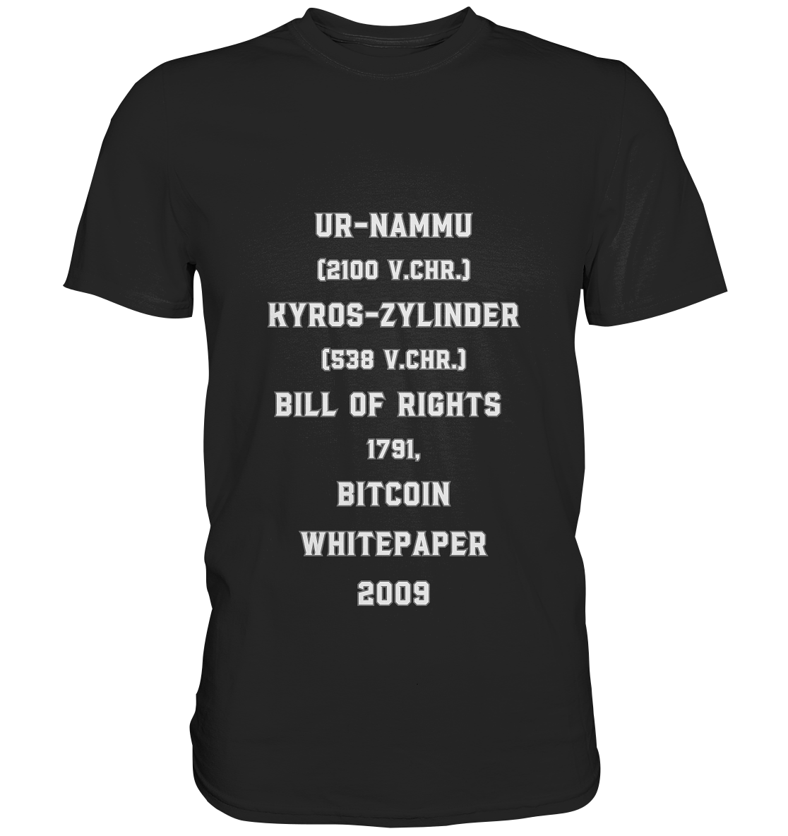 UR-NAMMU, KYROS-ZYLINDER, BILL OF RIGHTS, BITCOIN WHITEPAPER - Classic Shirt