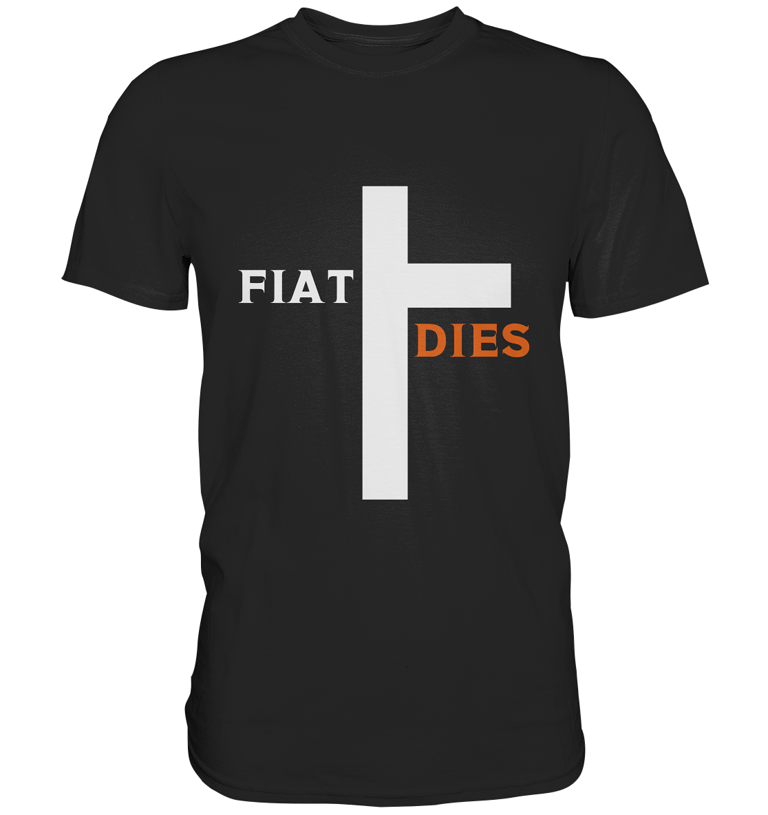 FIAT DIES (Version: "FIAT" in weiss, "DIES" in orange) - Classic Shirt
