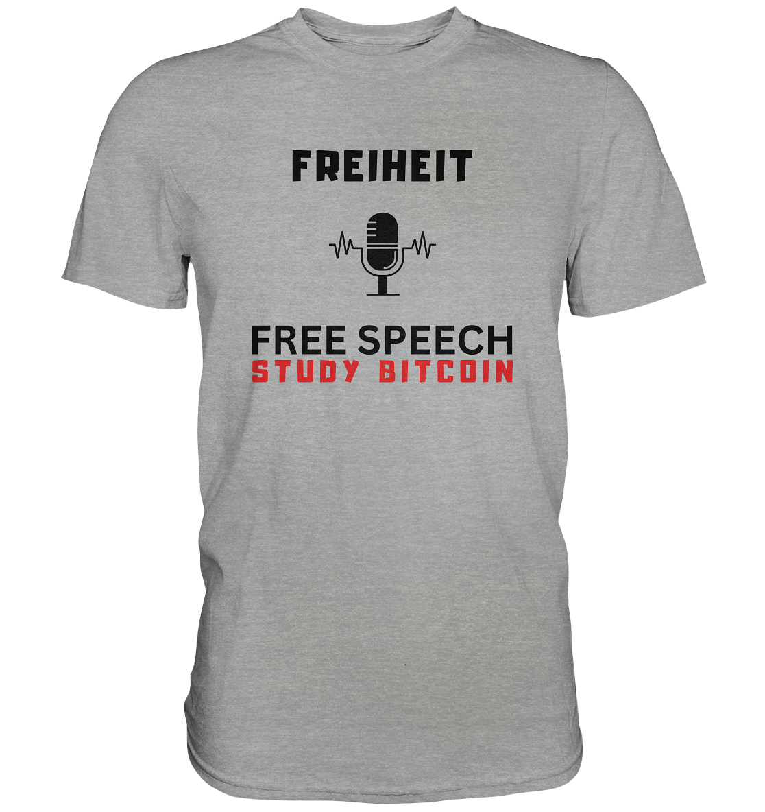 FREIHEIT (Mikrofon) FREE SPEECH, STUDY BITCOIN - Classic Shirt