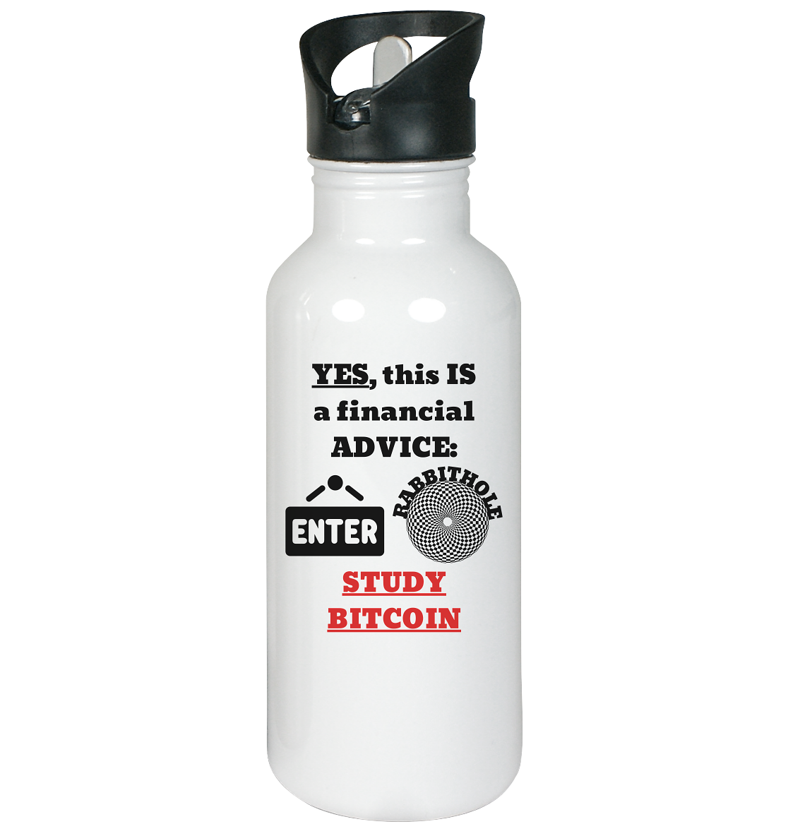 YES this IS a financial ADVICE: ENTER RABBITHOLE (Grafiken) - STUDY BITCOIN - Edelstahl-Trinkflasche