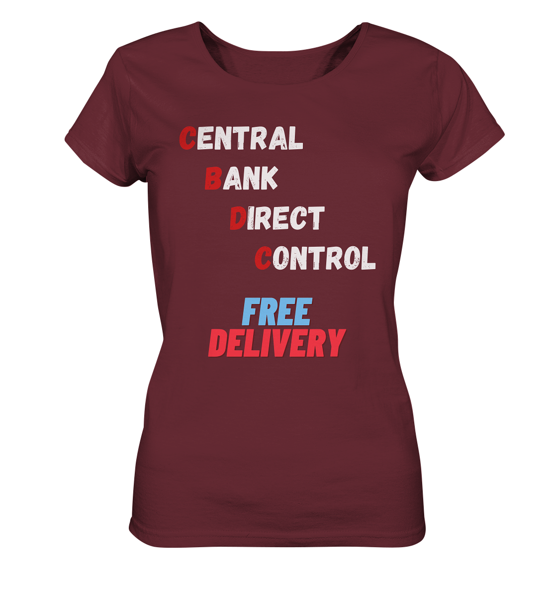 CENTRAL BANK DIRECT CONTROL - FREE DELIVERY (Ladies Collection 21% Rabatt bis zum Halving 2024) - Ladies Organic Basic Shirt