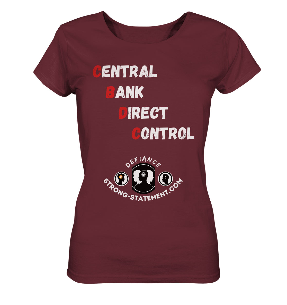 CENTRAL BANK DIRECT CONTROL -DEFIANCE -Strong-Statement.com (Ladies Collection 21% Rabatt bis zum Halving 2024) - Ladies Organic Basic Shirt