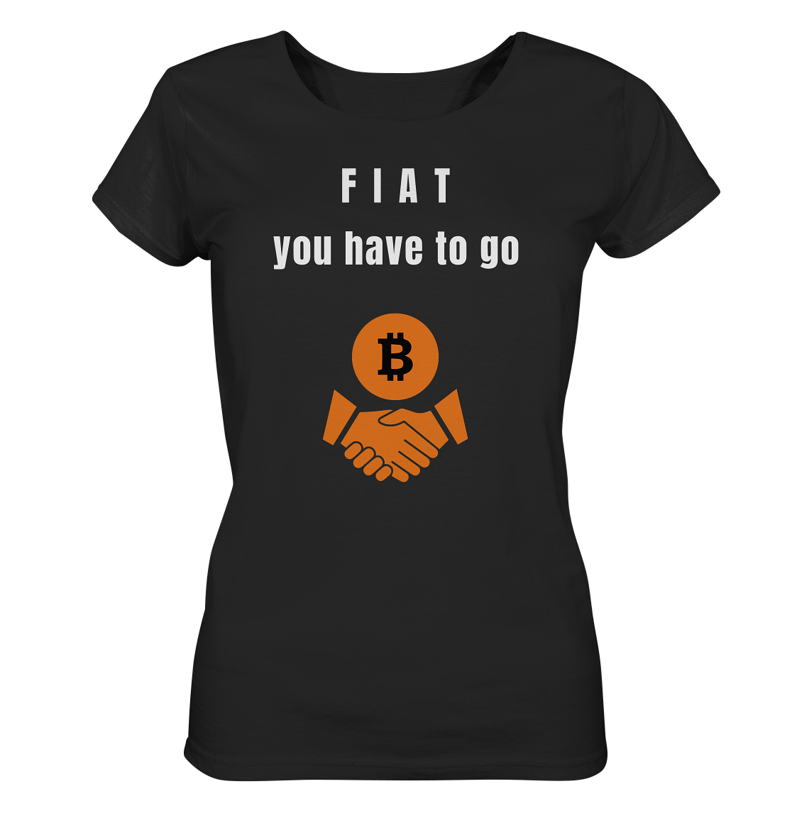 FIAT you have to go (Ladies Collection 21% Rabatt bis zum Halving 2024) - Ladies Organic Shirt