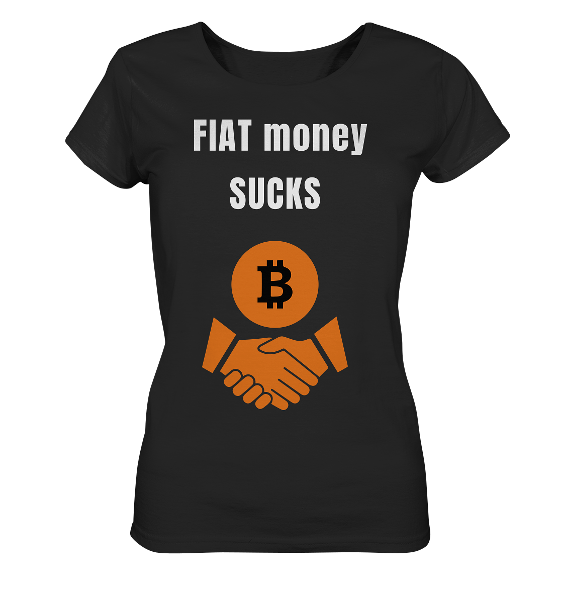 FIAT money SUCKS (Ladies Collection 21% Rabatt bis zum Halving 2024) - Ladies Organic Shirt