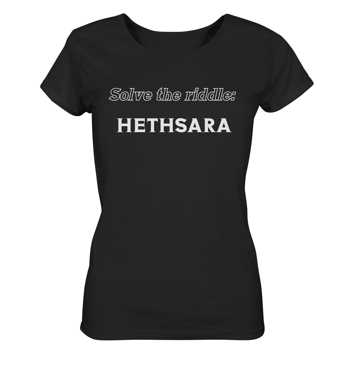 SOLVE THE RIDDLE - HETHSARA (Ladies) - Ladies Organic Shirt