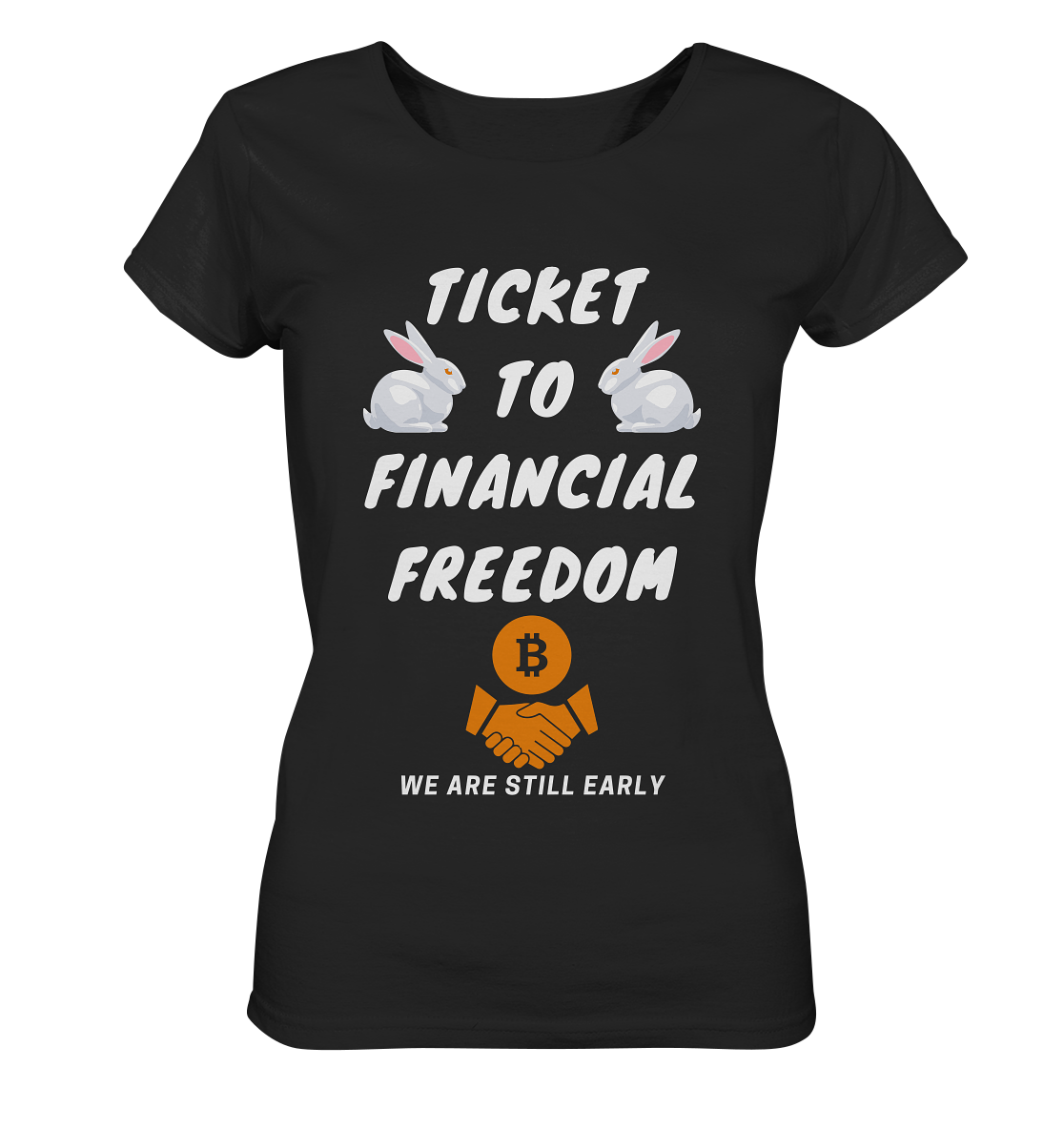 TICKET TO FINANCIAL FREEDOM - LADIES COLLECTION 21% automat. Rabatt bis zum Halving 2024 - Ladies Organic Shirt
